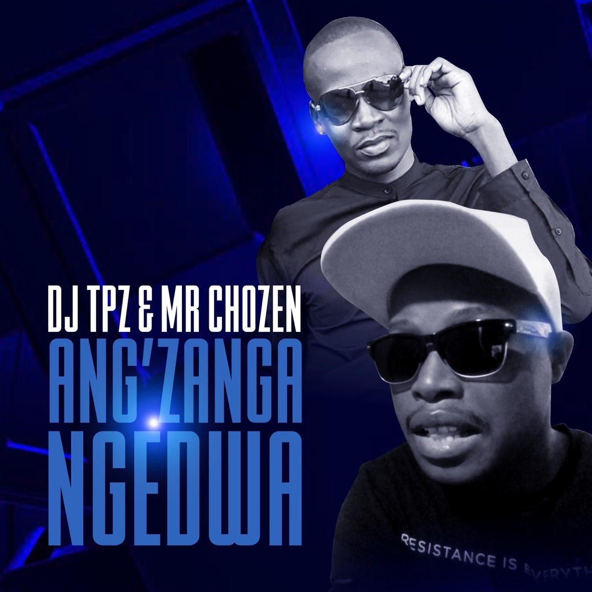Ang'zanga Ngedwa - Single by DJ TPZ & Mr Chozen album cover