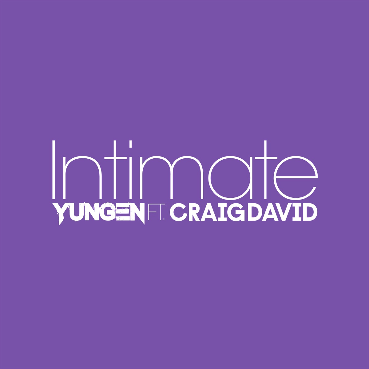 Intimate (feat. Craig David) - Single by Yungen album cover