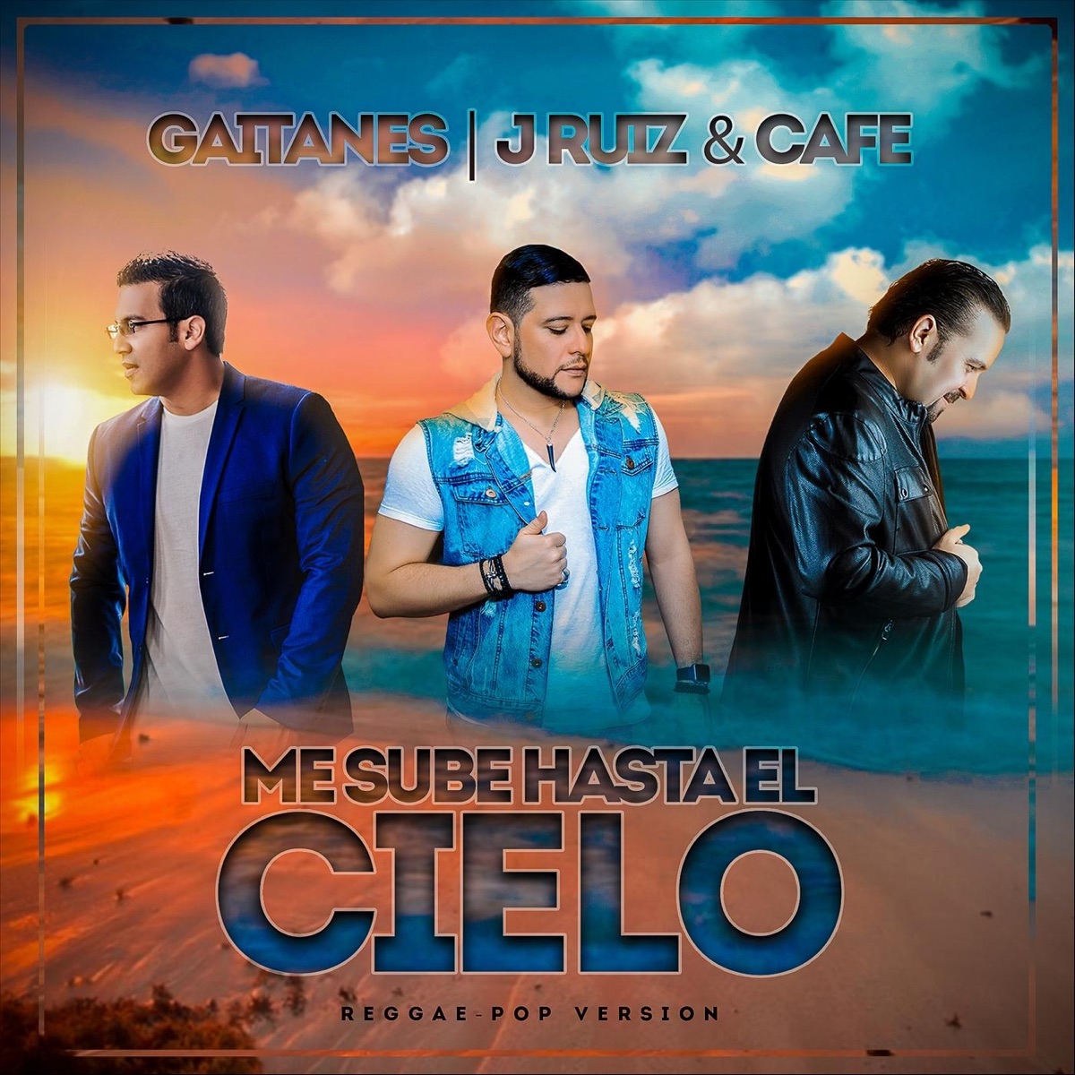 Me Sube Hasta el Cielo (Reggae Pop) - Single by Gaitanes & J Ruiz album cover