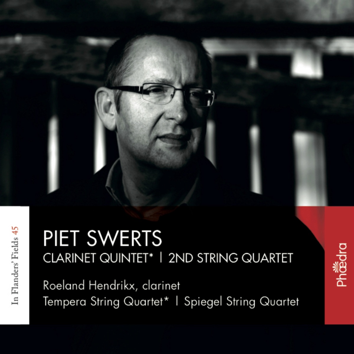 In Flanders' Fields, Vol. 45: Piet Swerts by Roeland Hendrikx, Spiegel String Quartet & Tempera String Quartet album cover