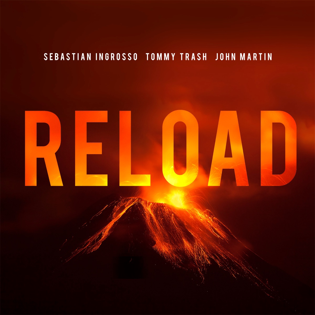Reload (Remixes) - EP by Sebastian Ingrosso, Tommy Trash & John Martin album cover