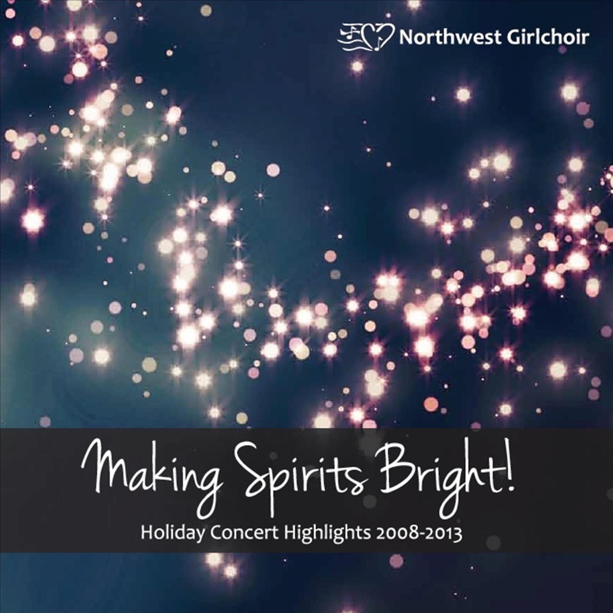 Making Spirits Bright! by Northwest Girlchoir album cover