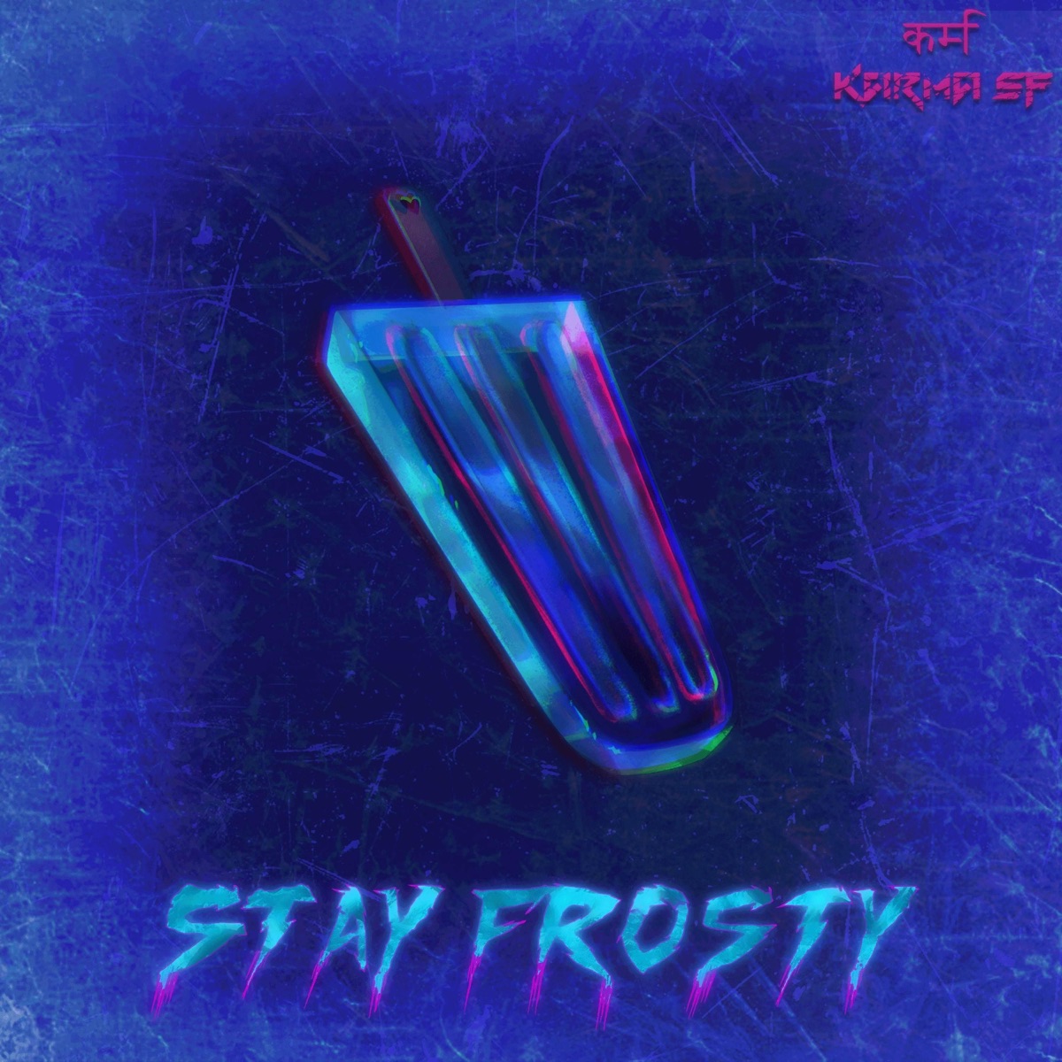 Stay Frosty by Karma SF album cover