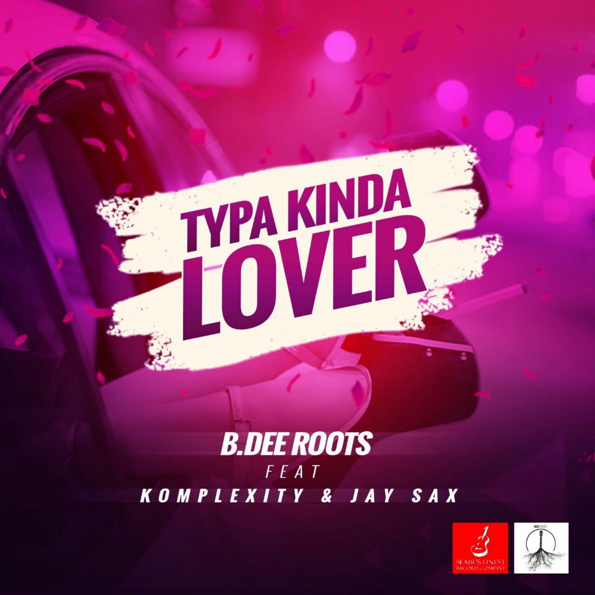 Typa Kinda Lover (feat. Komplexity & Jay Sax) - Single by B.Dee Roots album cover