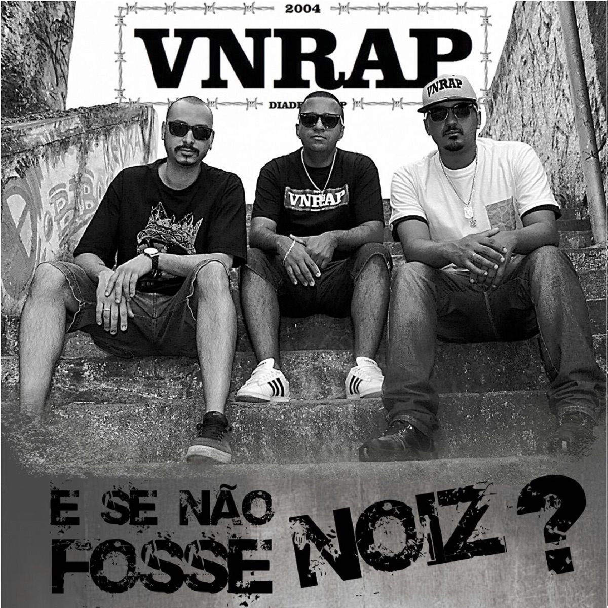 E Se Não Fosse Noiz? by VNRAP album cover
