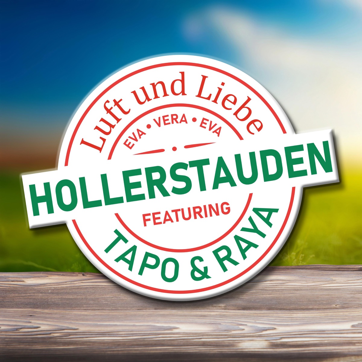 Luft und Liebe (feat. Tapo & Raya) - Single by Die Hollerstauden album cover
