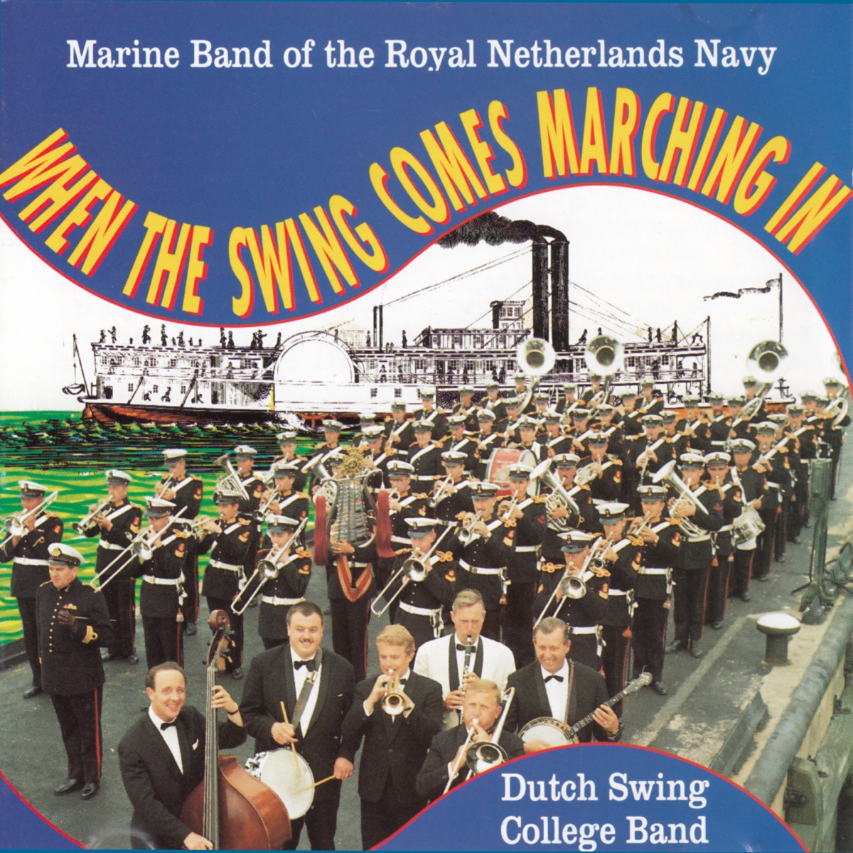 When the Swing Comes Marching In by Dutch Swing College Band & Marine Band of the Royal Netherlands Navy album cover