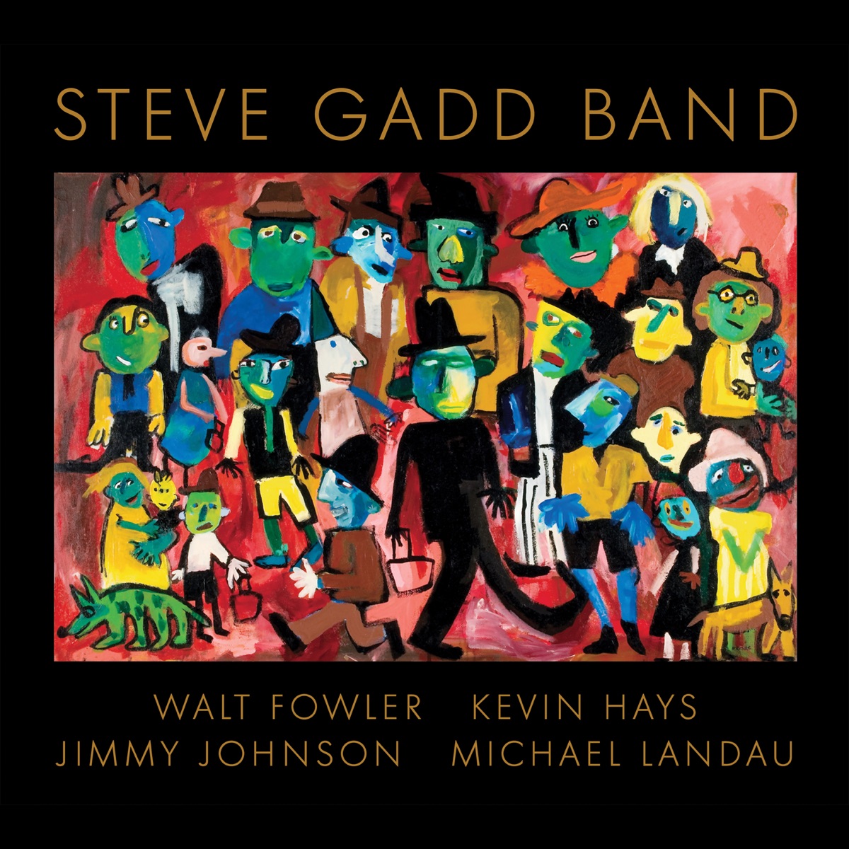 Steve Gadd Band (feat. Walt Fowler, Kevin Hays, Jimmy Johnson & Michael Landau) by Steve Gadd Band album cover