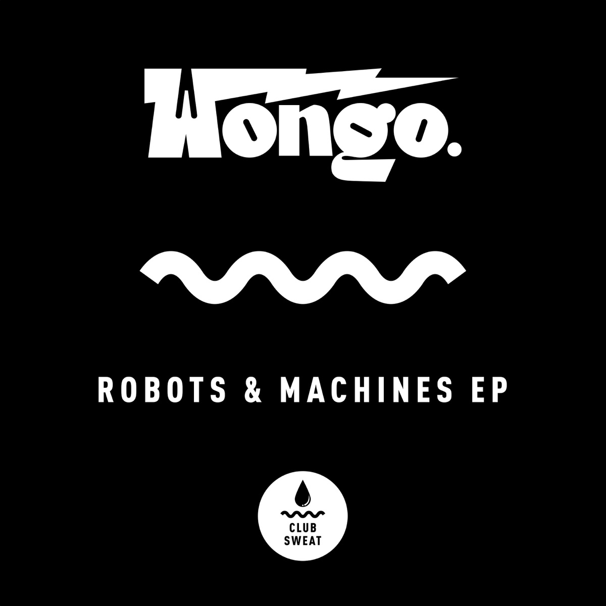 Robots & Machines - EP by Wongo album cover