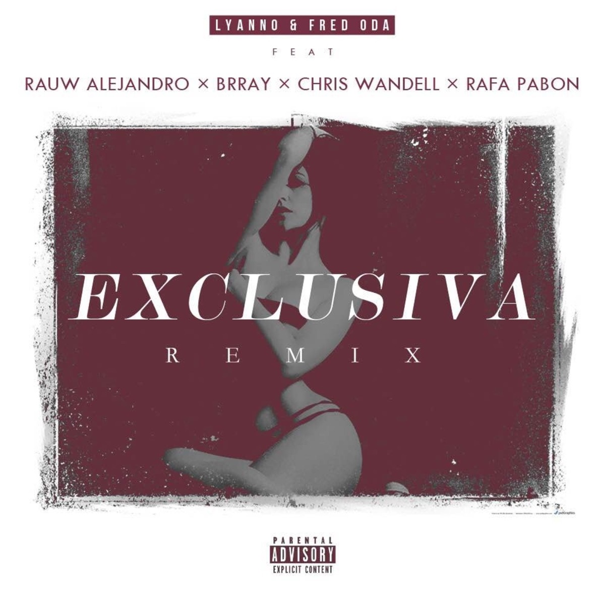 Exclusiva (Remix) [feat. Rauw Alejandro, Brray, Rafa Pabön & Chris Wandell] - Single by Lyanno & Fred Oda album cover