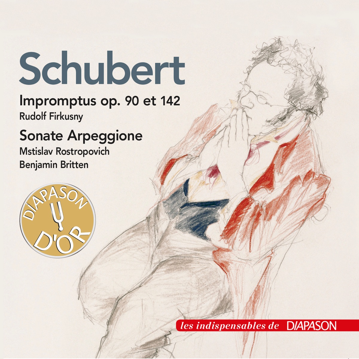 Schubert: Sonate pour arpeggione & Impromptus Op. 90 & 142 (Les indispensables de Diapason) by Benjamin Britten, Mstislav Rostropovich & Rudolf Firkusny album cover