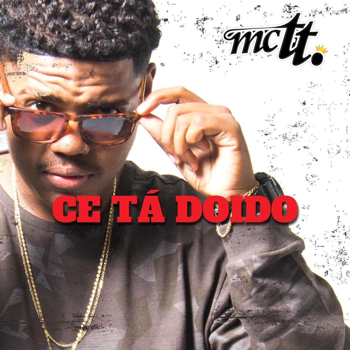 Ce Tá Doido - Single by MC TT album cover