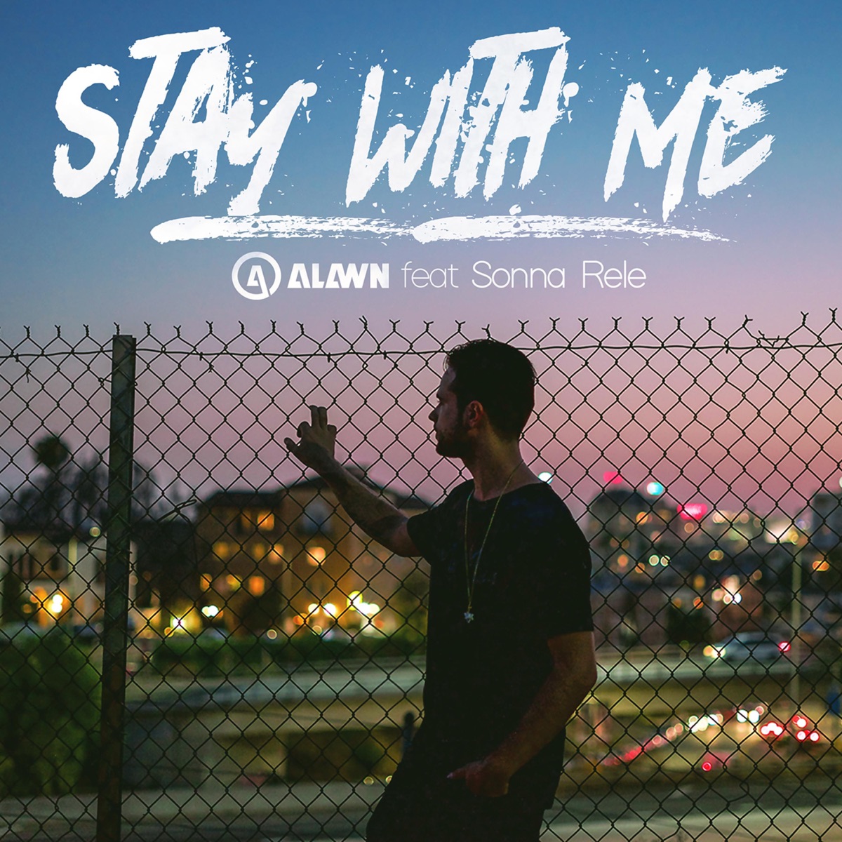 Stay with Me (feat. Sonna Rele) - Single by Alawn album cover