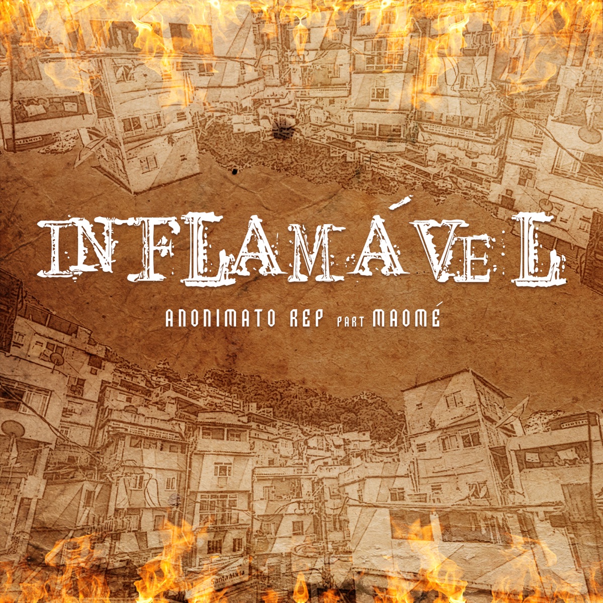 Inflamável (feat. Maomé) - Single by Anonimato Rep album cover