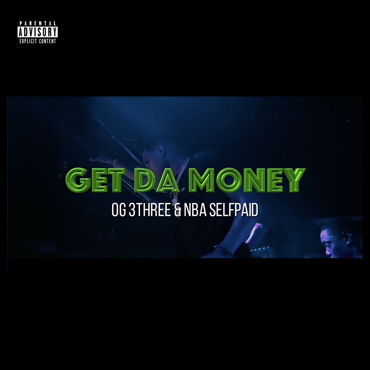 Get da Money - Single by OG 3Three & NBA Selfpaid album cover