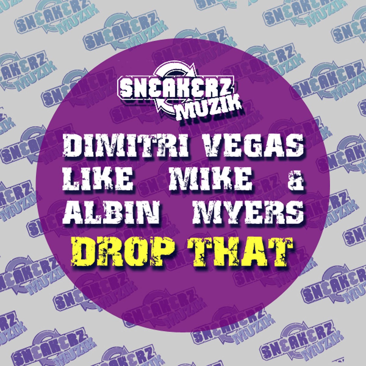 Drop That - Single by Dimitri Vegas, Like Mike & Albin Myers album cover
