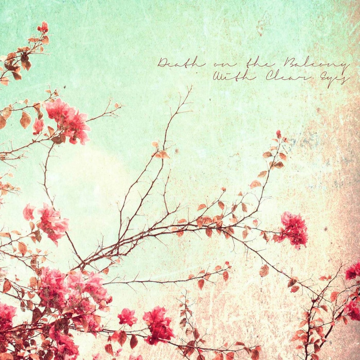 With Clear Eyes - EP by Death On the Balcony album cover