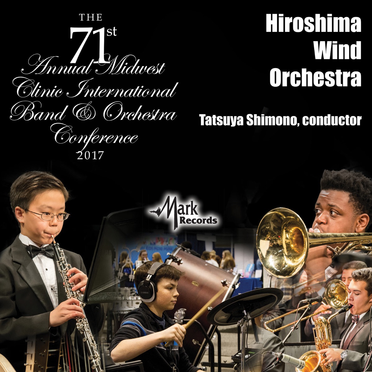 2017 Midwest Clinic: Hiroshima Wind Orchestra (Live) by Hiroshima Wind Orchestra & Tatsuya Shimono album cover
