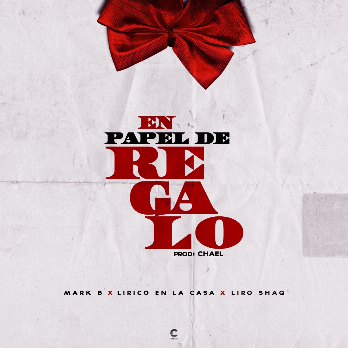 En Papel de Regalo (feat. Lirico En La Casa & Liro Shaq) - Single by Lirico En La Casa, Liro Shaq & Mark B. album cover