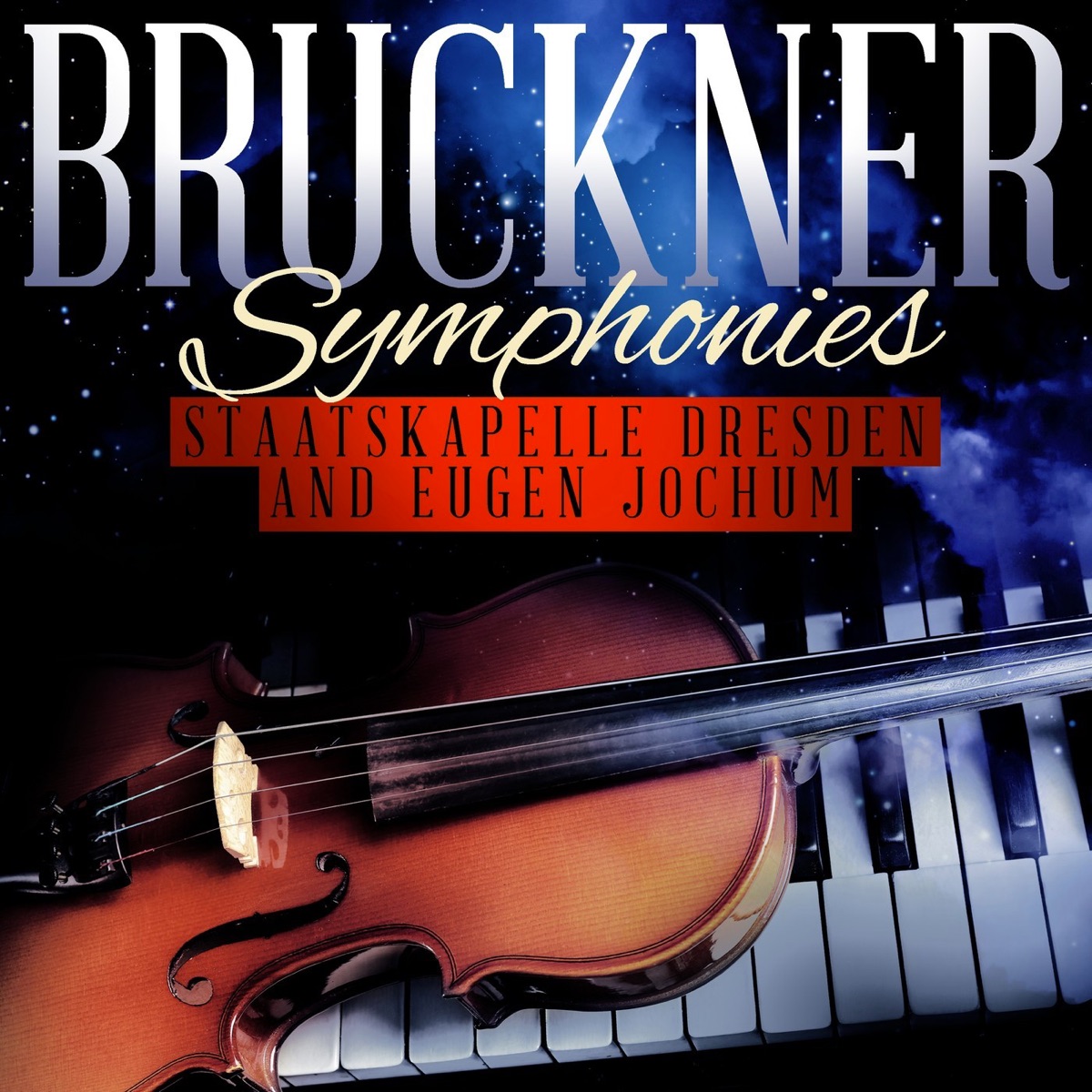 Bruckner Symphonies by Staatskapelle Dresden & Eugen Jochum album cover
