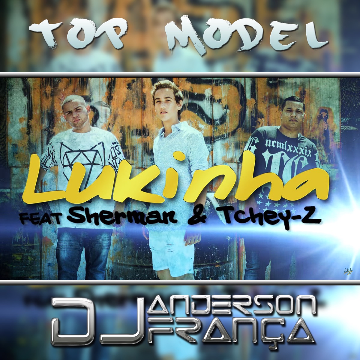 Top Model (feat. Tchey-Z & Sherman) - Single by Lukinha & DJ Anderson França album cover