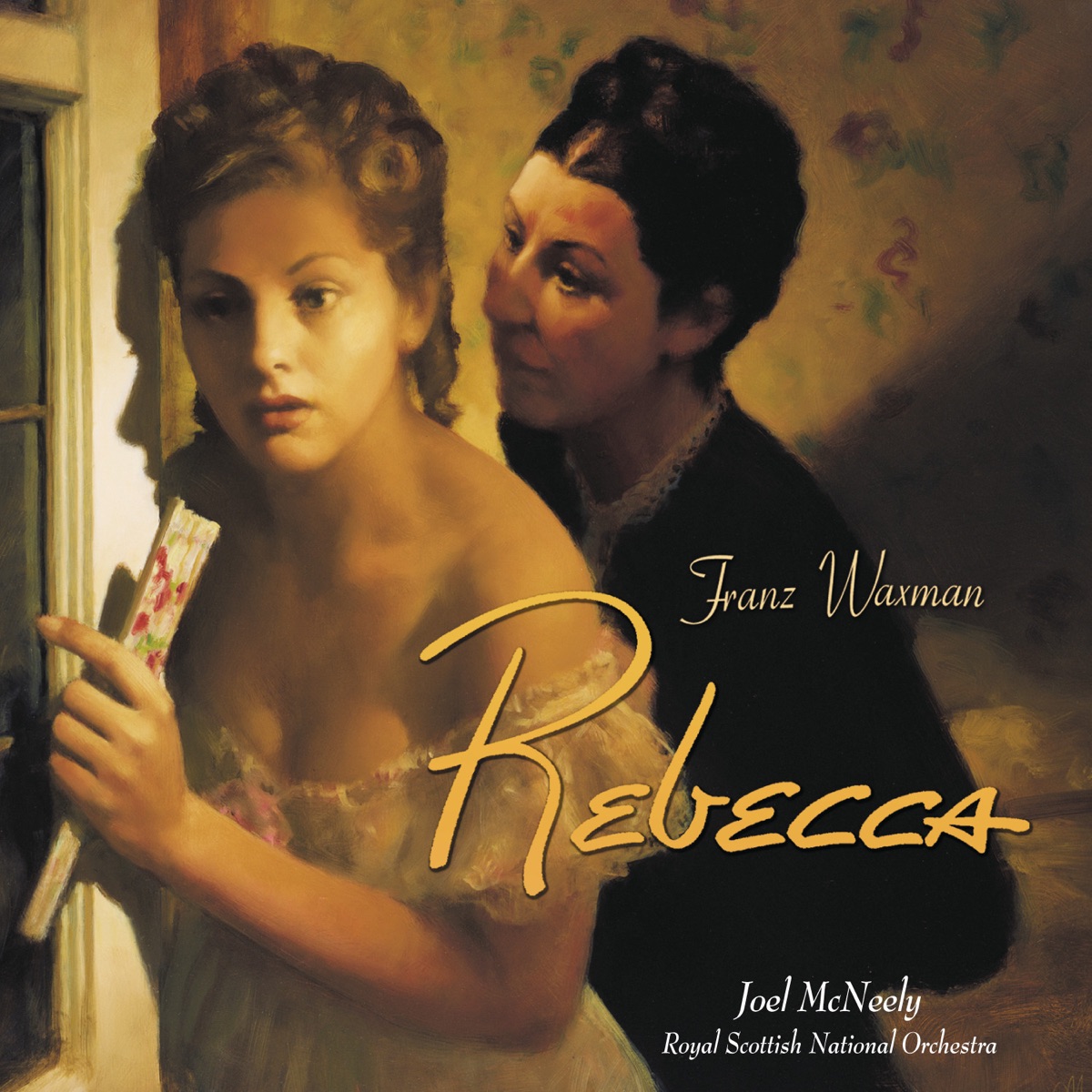 Rebecca by Franz Waxman, Royal Scottish National Orchestra & Joel McNeely album cover