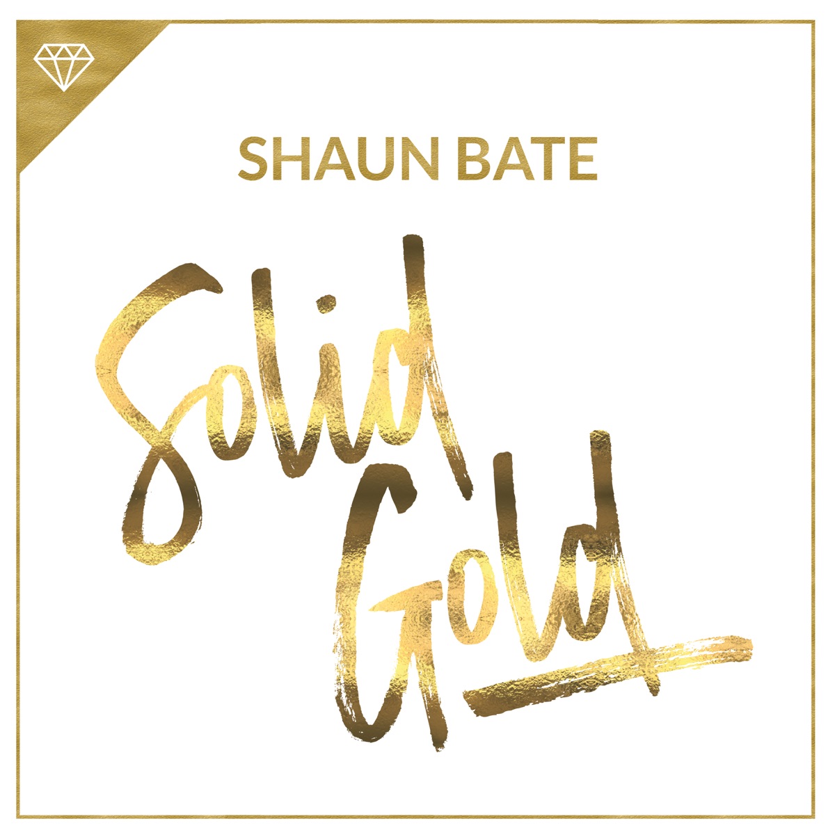 Solid Gold - Single by Shaun Bate album cover