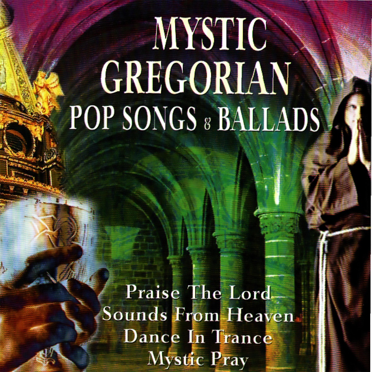 Mystic Gregorian Pop Songs and Ballads by Capella Gregoriana & Joe Kern album cover
