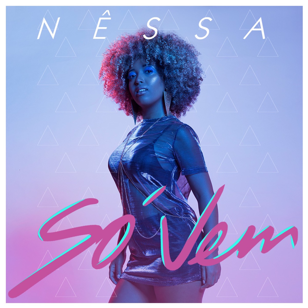 Só Vem - Single by Nessa album cover
