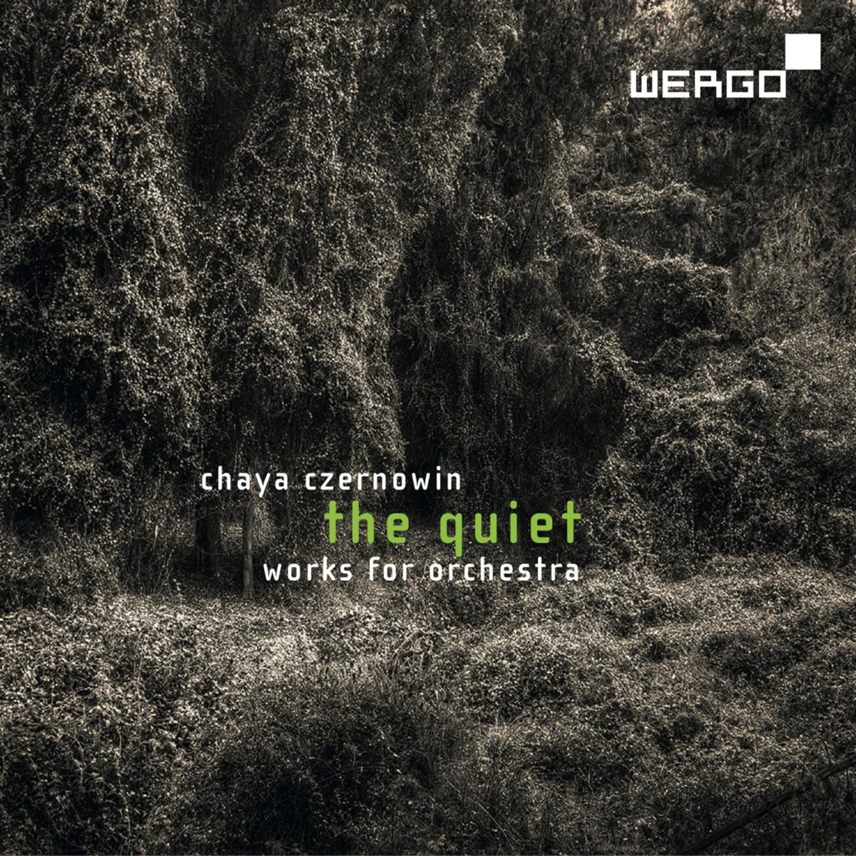 Czernowin: The Quiet. Works for Orchestra - EP by Chaya Czernowin album cover