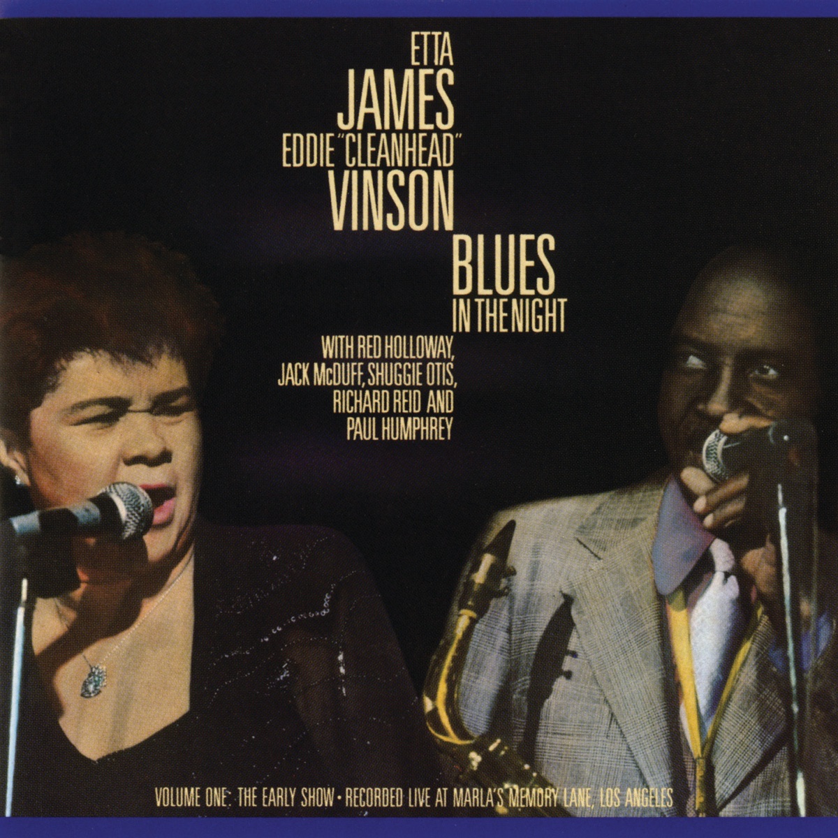 Blues In the Night, Vol. 1: The Early Show (Live) by Etta James & Eddie "Cleanhead" Vinson album cover