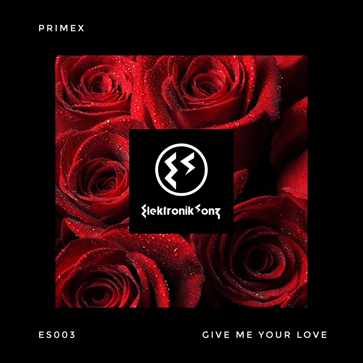 Give Me Your Love - Single by Primex album cover