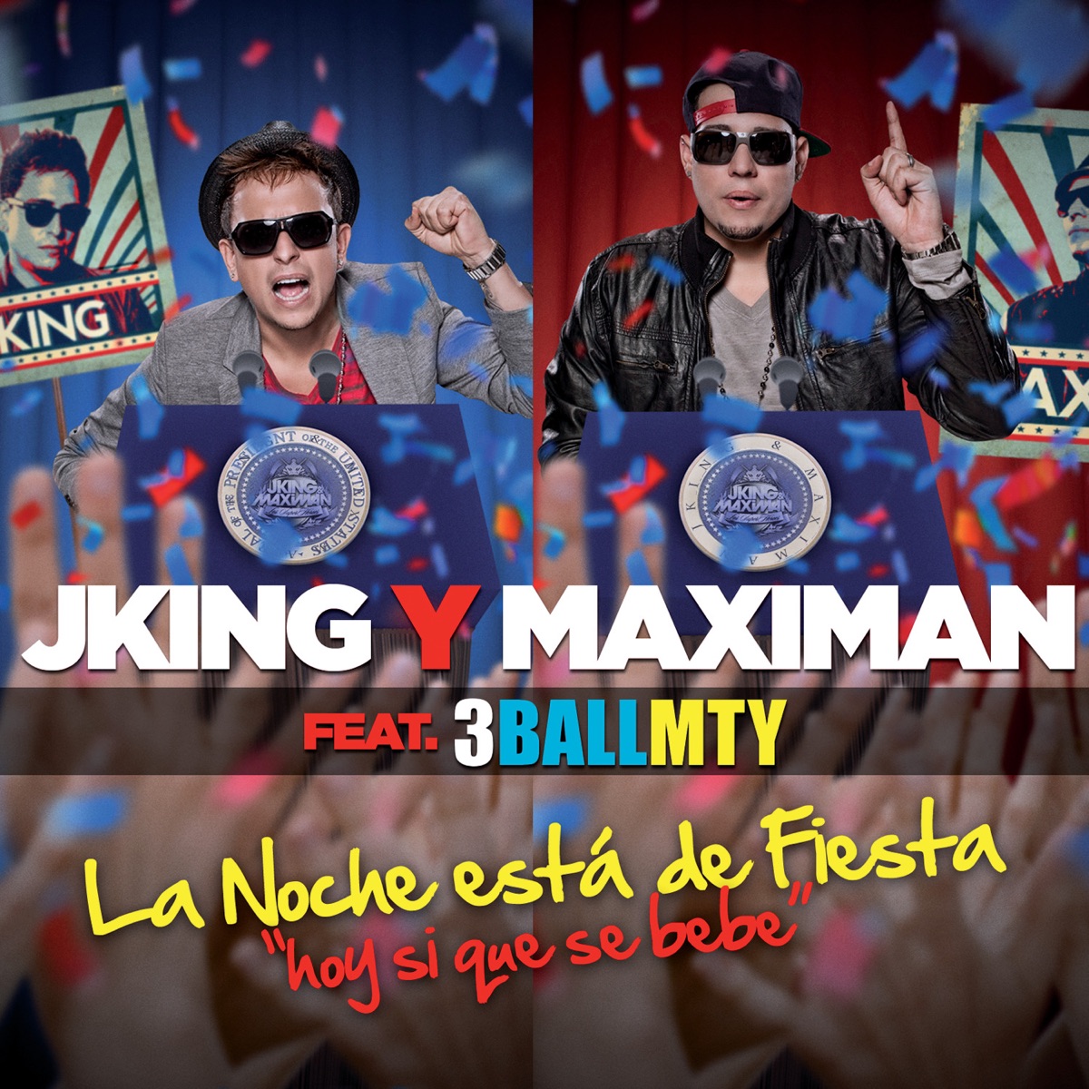 La Noche Está De Fiesta Aka Hoy Si Que Se Bebe (feat. 3BallMTY) - Single by J-King y Maximan album cover