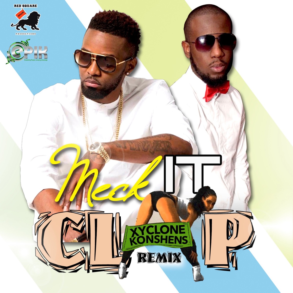 Meck It Clap (Remix) - Single by Konshens, Xyclone & Epik Jones album cover