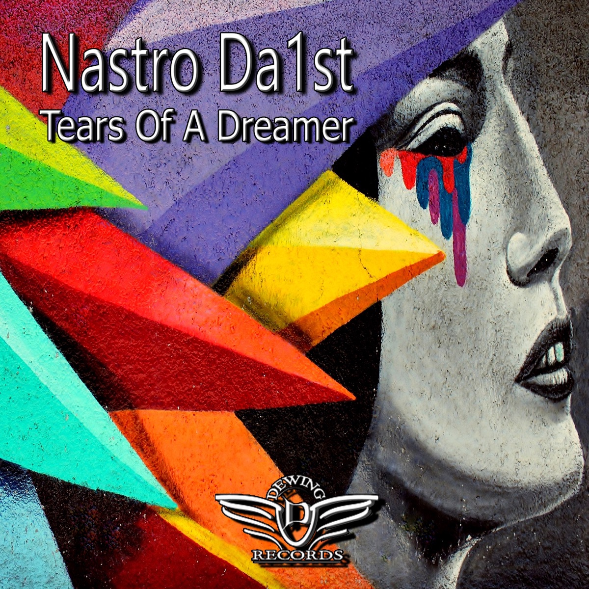 Tears of a Dreamer - Single by Nastro Da1st album cover