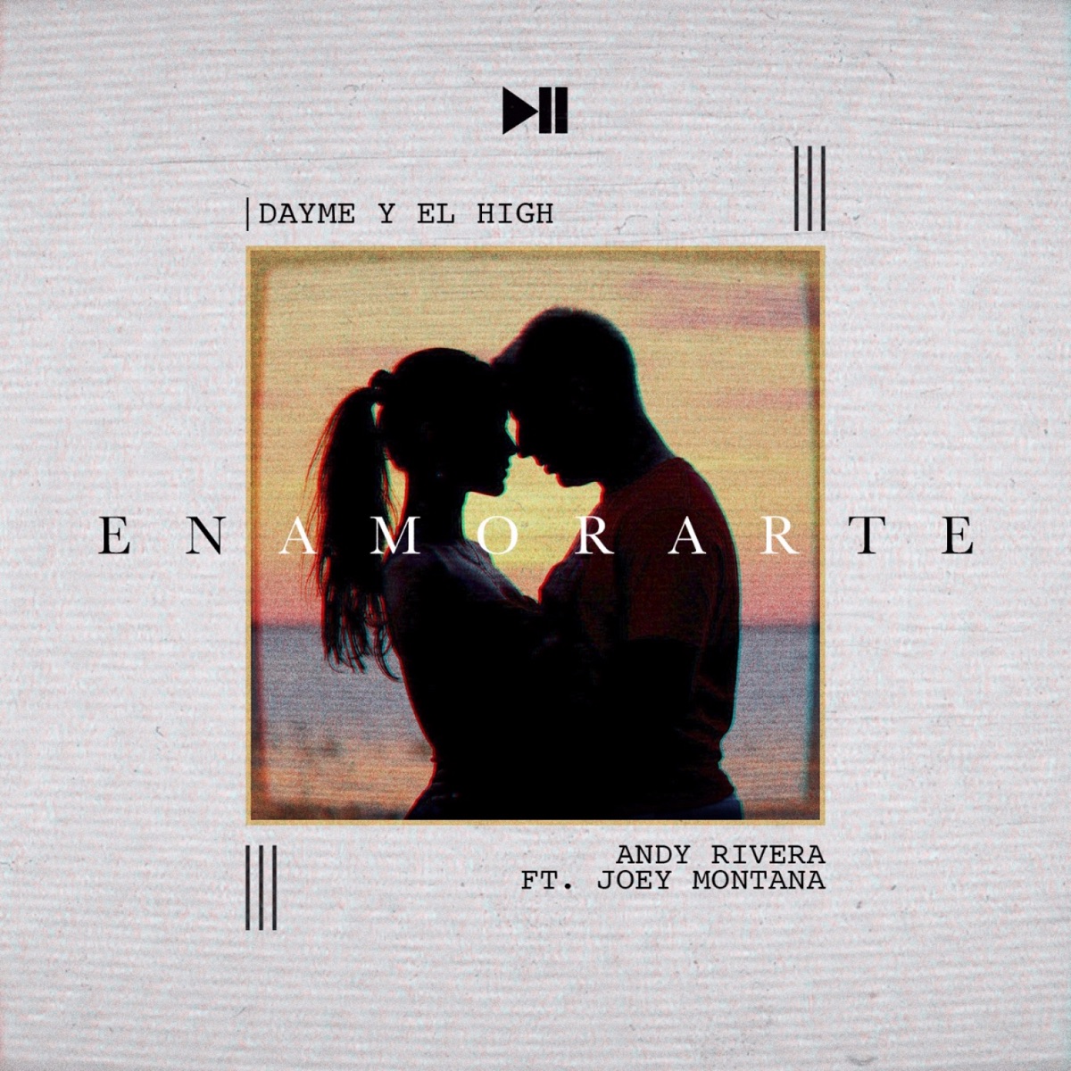 Enamorarte (feat. Joey Montana) - Single by Dayme y El High & Andy Rivera album cover