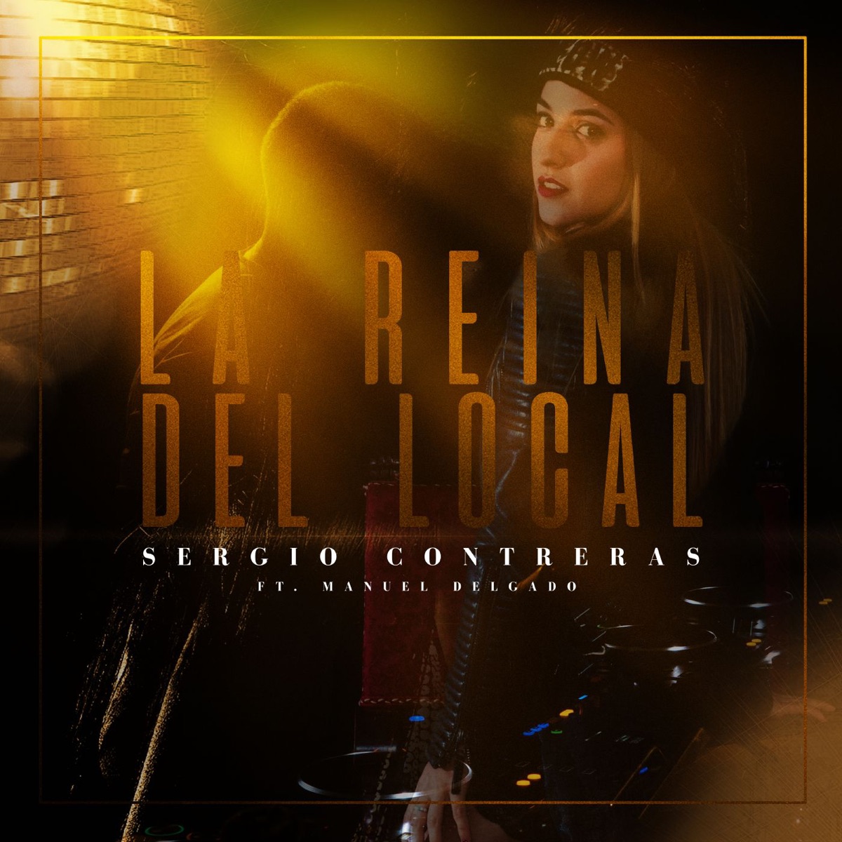 La reina del local (feat. Manuel Delgado) - Single by Sergio Contreras album cover