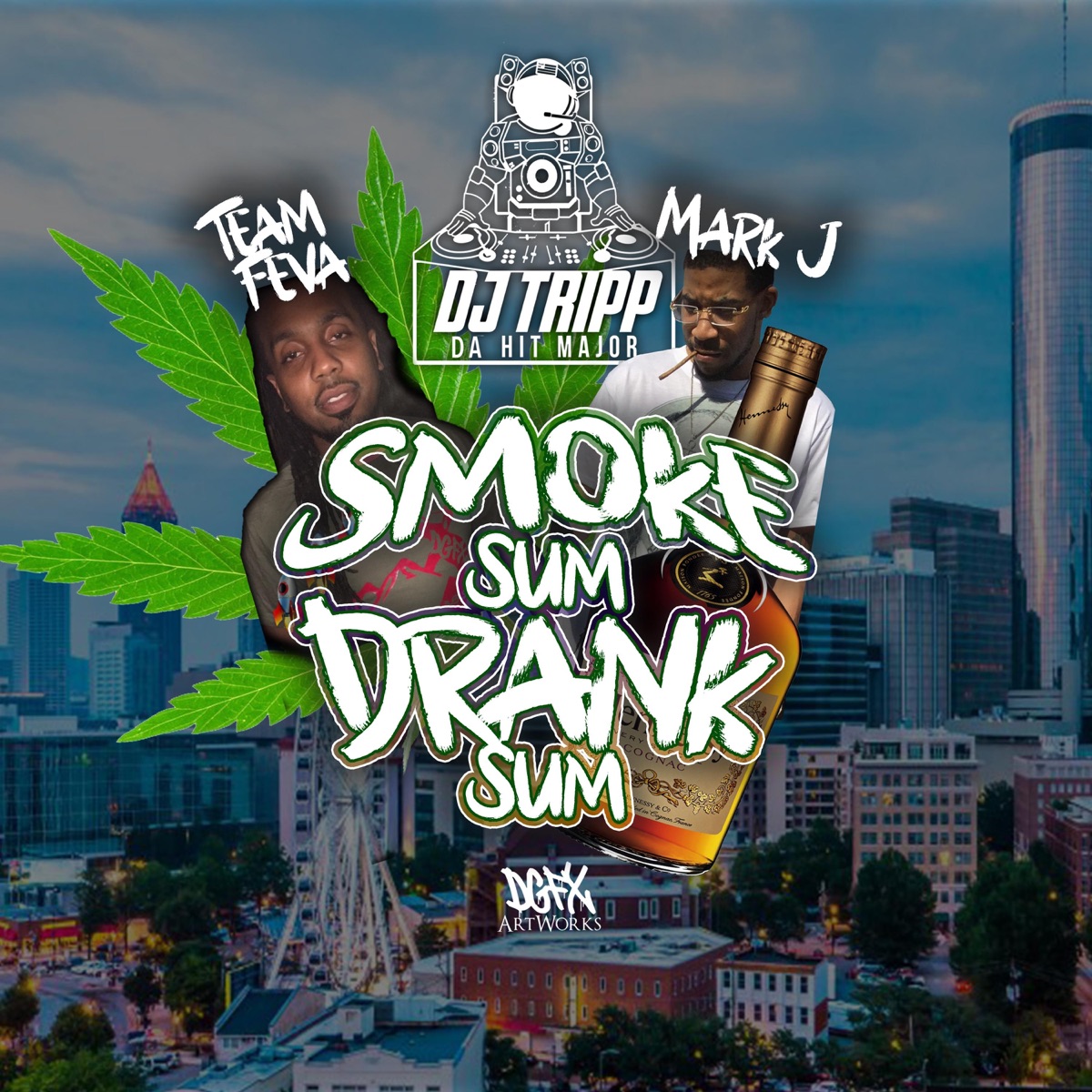 Smoke Sum, Drank Sum (feat. Team Feva) - Single by Dj Tripp Da Hit Major & Mark J album cover