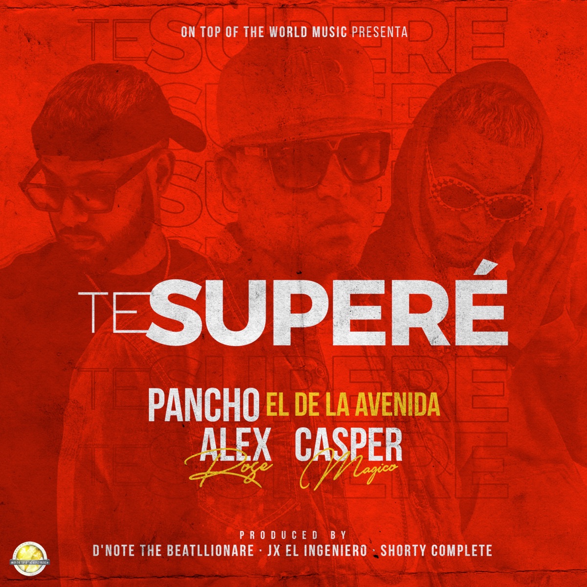 Te Superé (feat. Alex Rose & Casper Mágico) - Single by Pancho el de la Avenida album cover