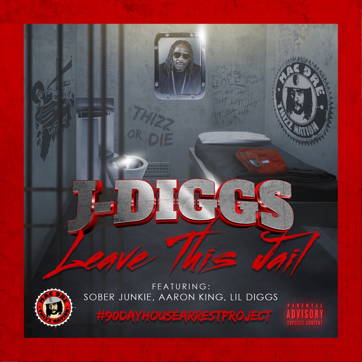 Leave This Jail (feat. Sober Junkie, Aaron King & Lil Diggs) - Single by J-Diggs album cover