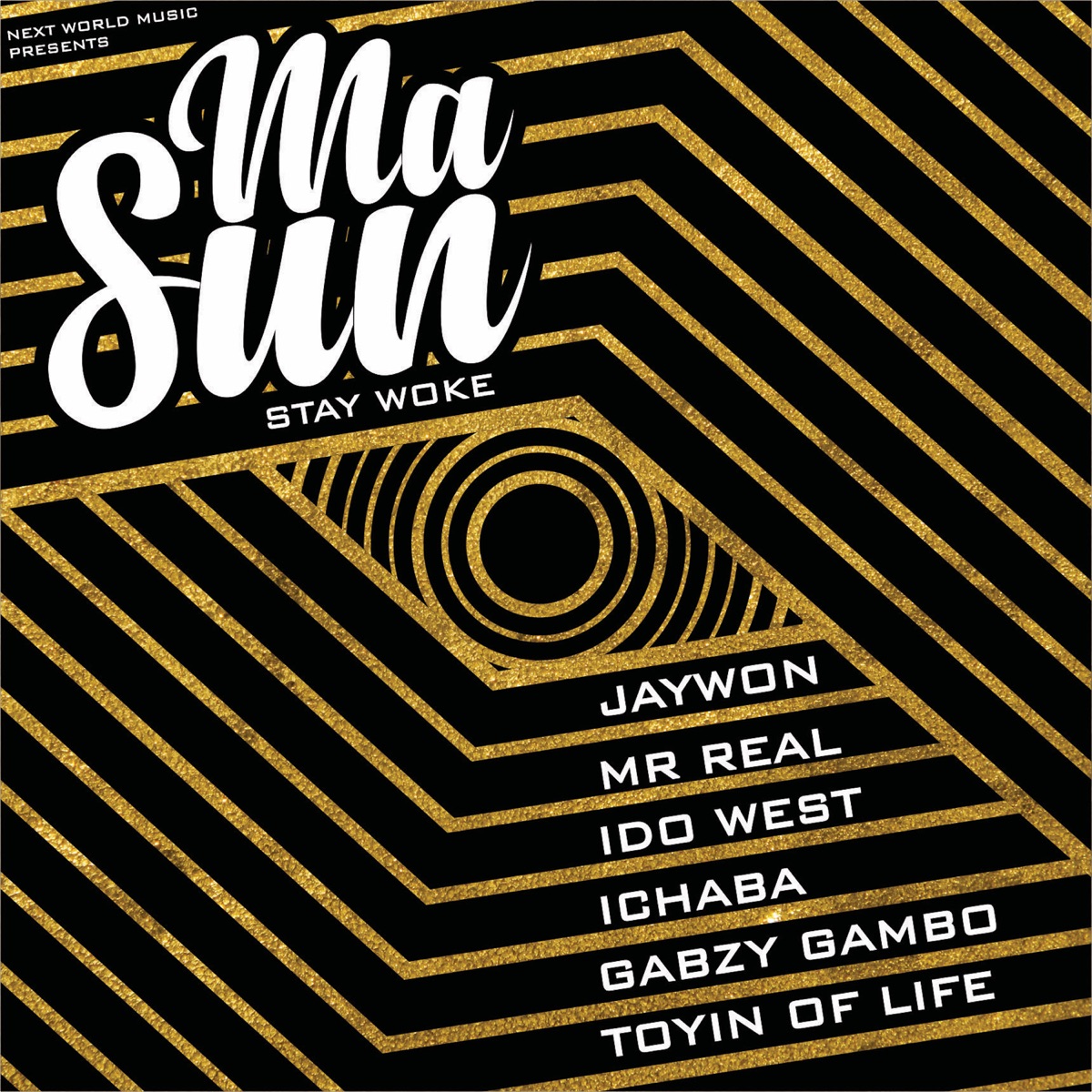 Ma Sun (Stay Woke) [feat. Mr. Real, Idowest, Ichaba, Gabzy Gambo & Toyin of Life] - Single by Jaywon album cover
