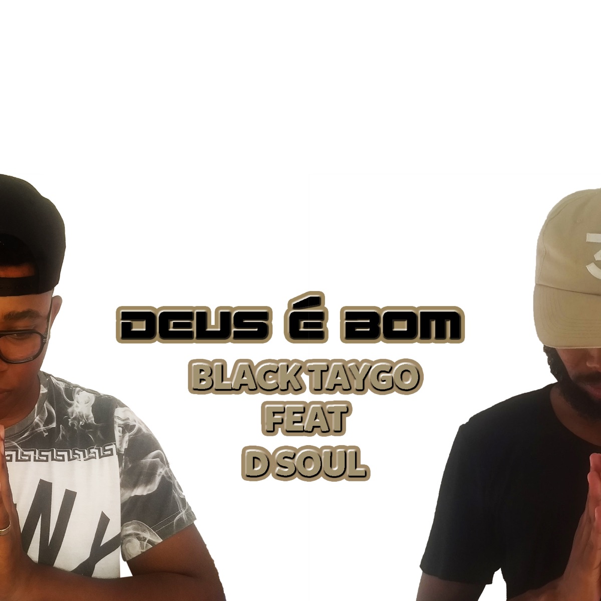 Deus É Bom (feat. D. Soul) - Single by Black Taygo album cover