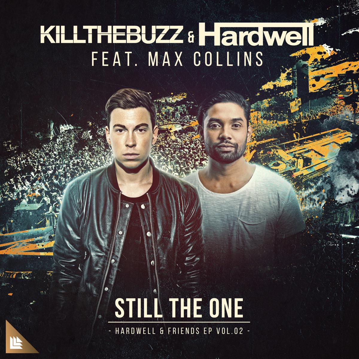 Still the One (feat. Max Collins) - Single by Kill The Buzz & Hardwell album cover