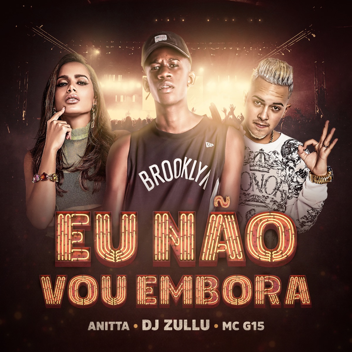 Eu Não Vou Embora - Single by DJ Zullu, Anitta & MC G15 album cover