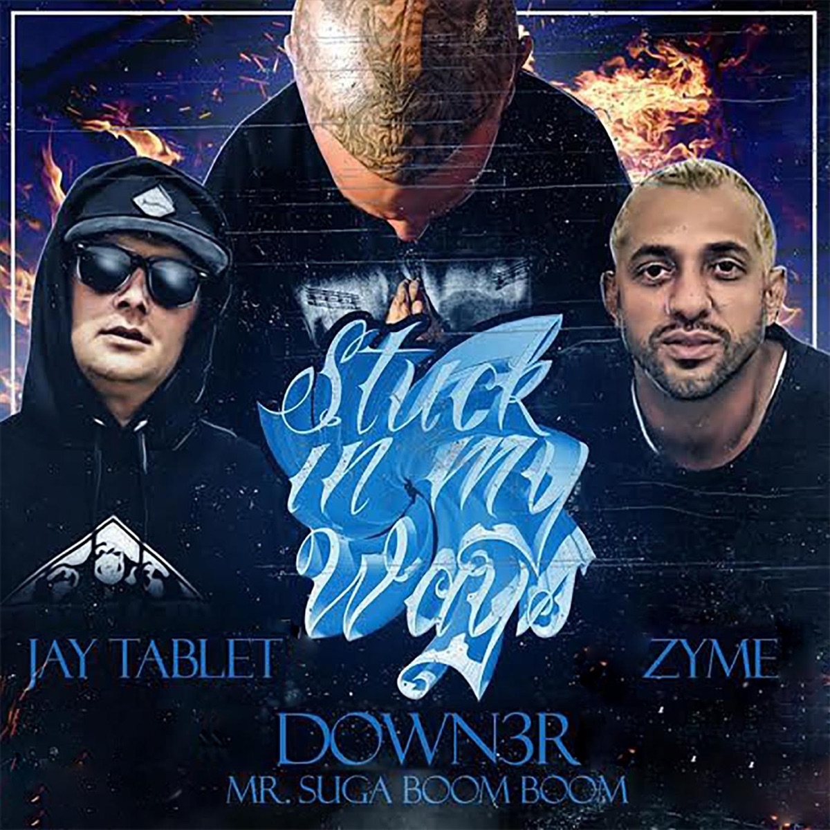 Stuck in My Ways (feat. Jay Tablet & Zyme) - Single by Down3r album cover