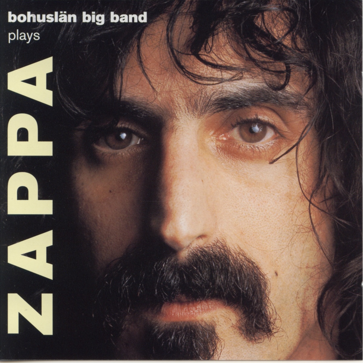 Bohuslän Big Band plays Zappa by Bohuslän Big Band album cover