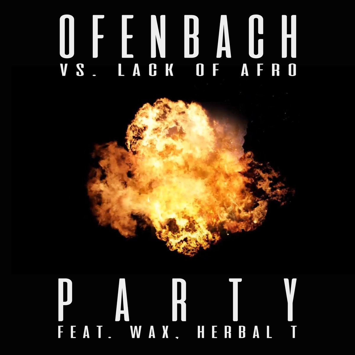 PARTY (feat. Wax and Herbal T) [Ofenbach vs. Lack of Afro] - Single by Ofenbach & Lack of Afro album cover