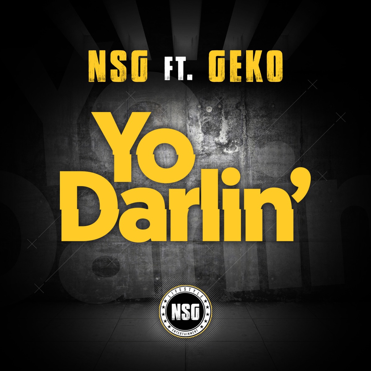 Yo Darlin' (feat. Geko) - Single by NSG album cover