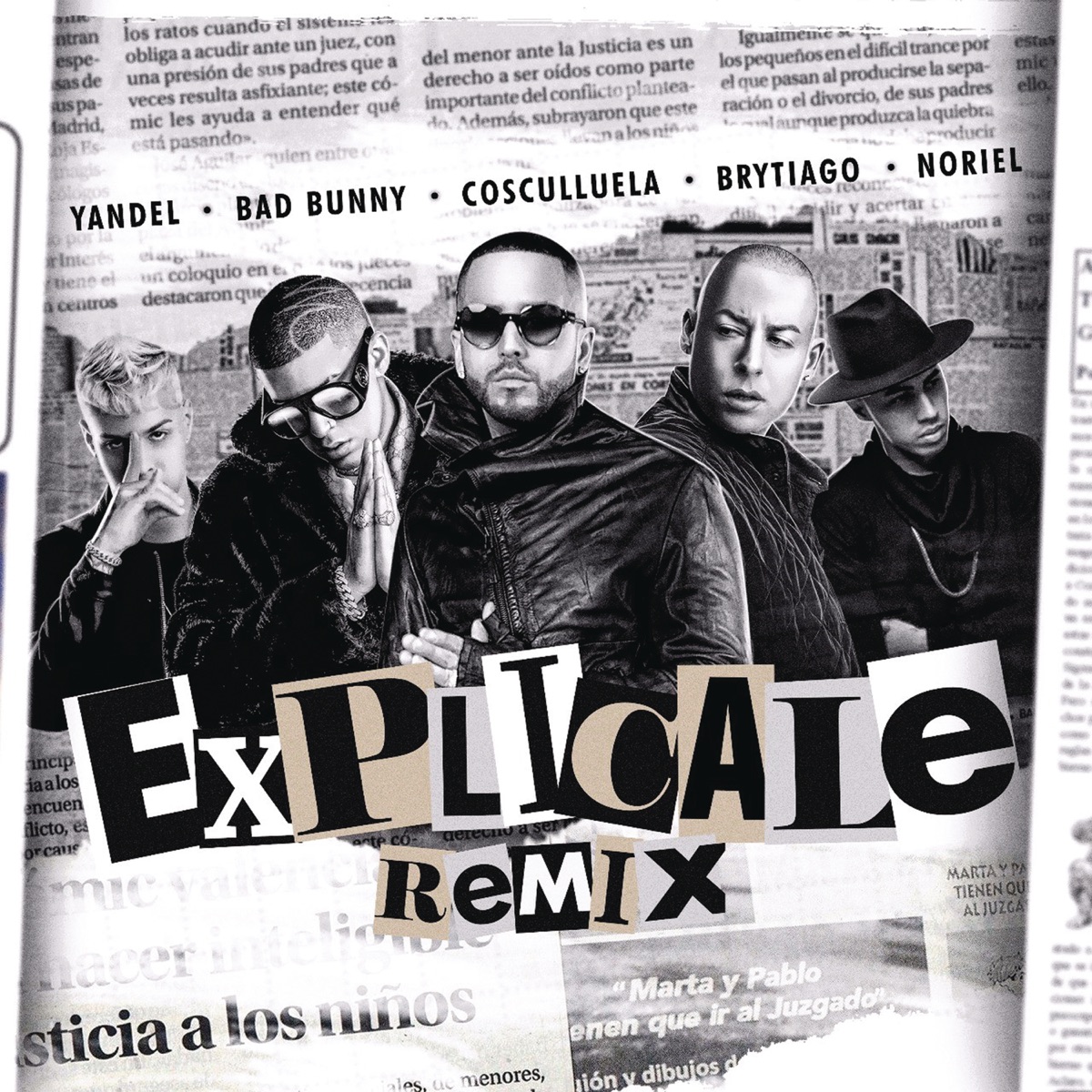 Explícale (feat. Cosculluela & Brytiago) [Remix] - Single by Yandel, Bad Bunny & Noriel album cover artwork