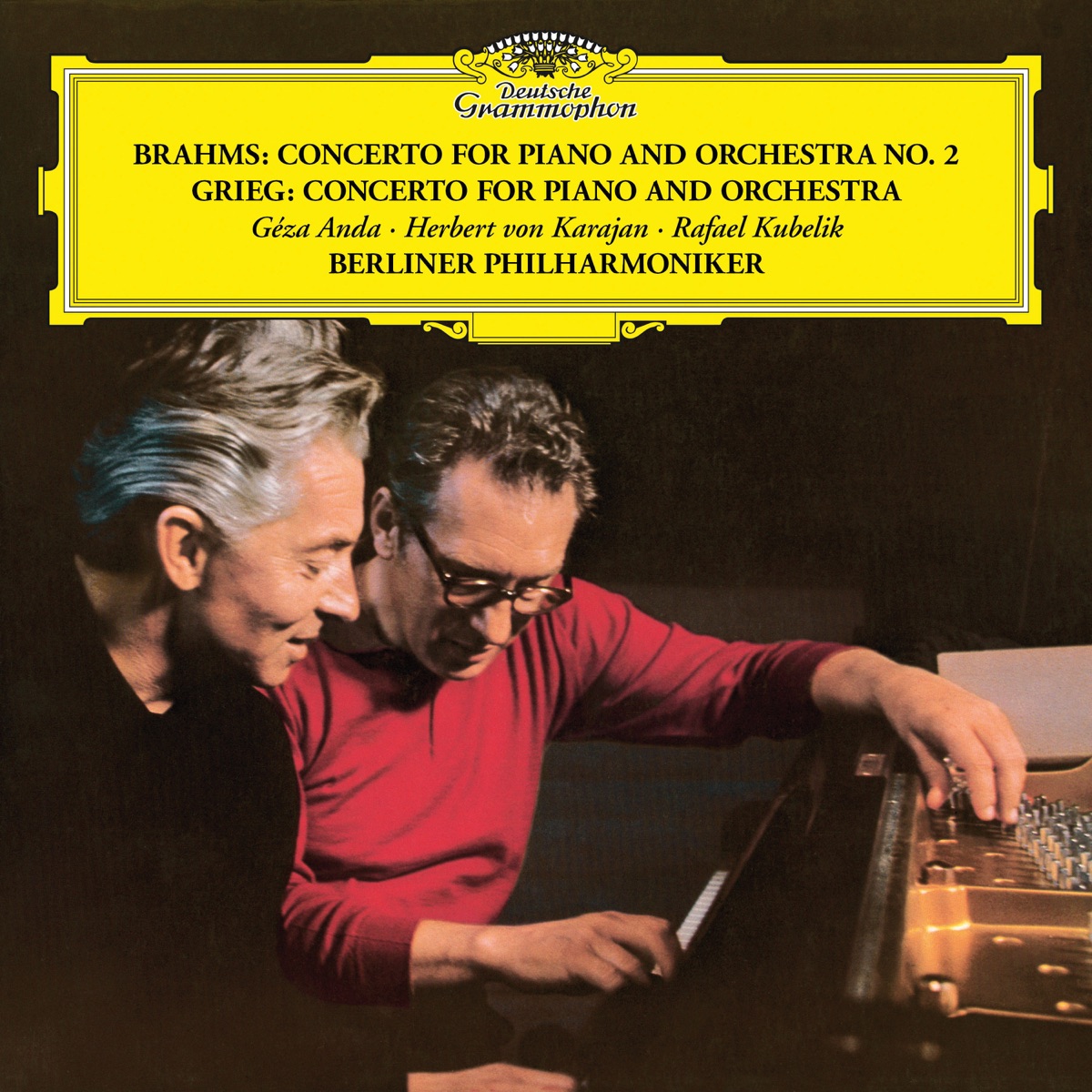 Brahms: Piano Concerto No. 2 in B-Flat Major, Op. 83 - Grieg: Piano Concerto in A Minor, Op. 16 by Géza Anda, Berlin Philharmonic, Herbert von Karajan & Rafael Kubelik album cover